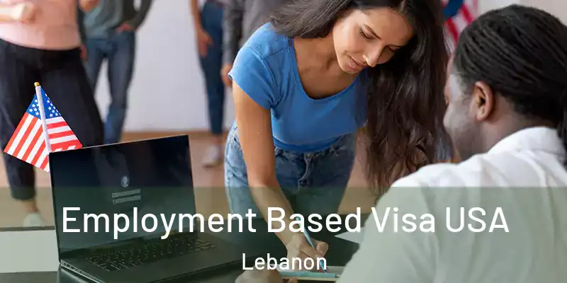  Employment Based Visa USA Lebanon