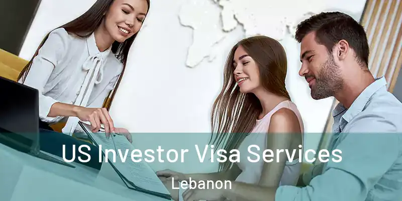  US Investor Visa Services Lebanon