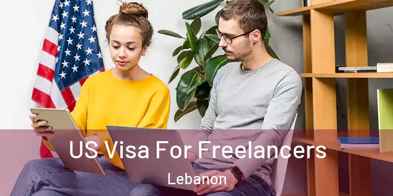  US Visa For Freelancers Lebanon